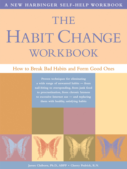 Title details for The Habit Change Workbook by James Claiborn - Available